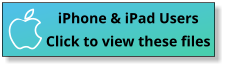 iPhone & iPad UsersClick to view these files
